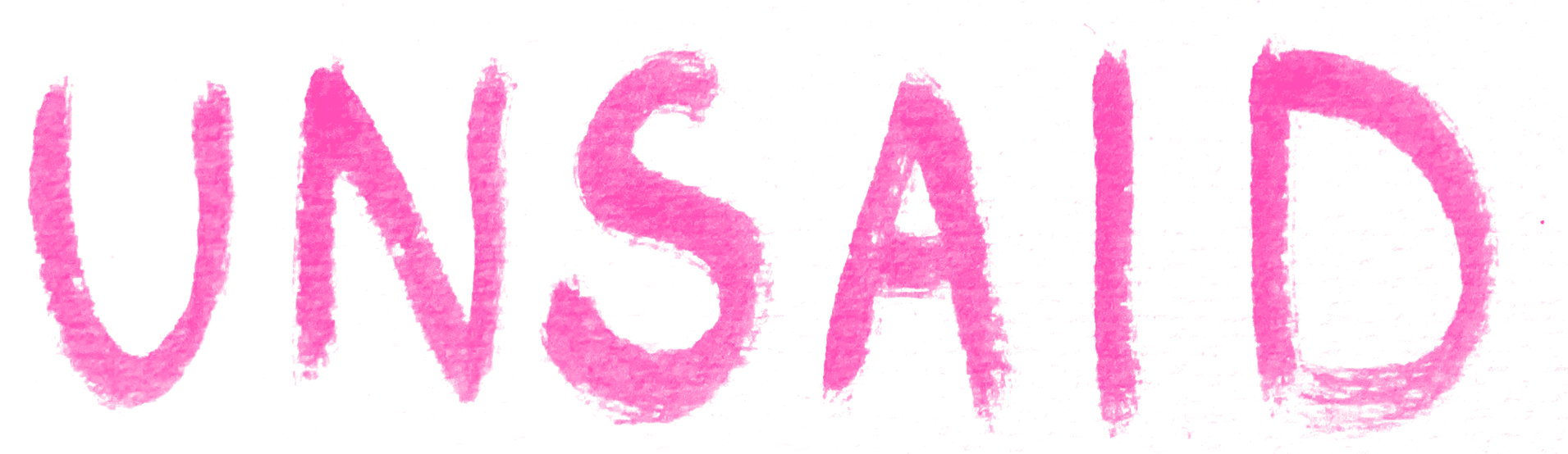 UNSAID logo hand written by Rhiannon Abshoff